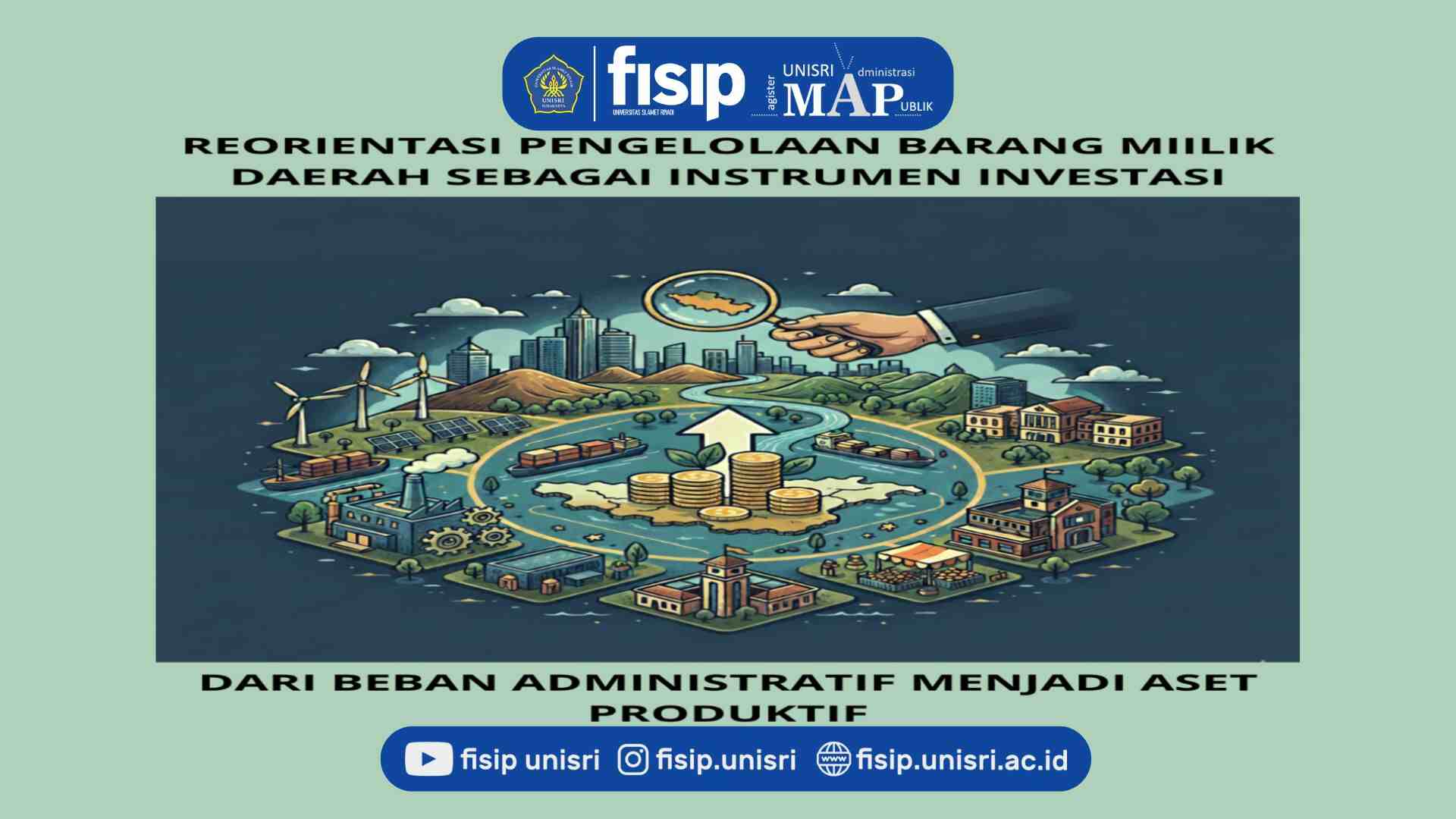 Reorientasi Pengelolaan Barang Milik Daerah Sebagai Instrumen Investasi