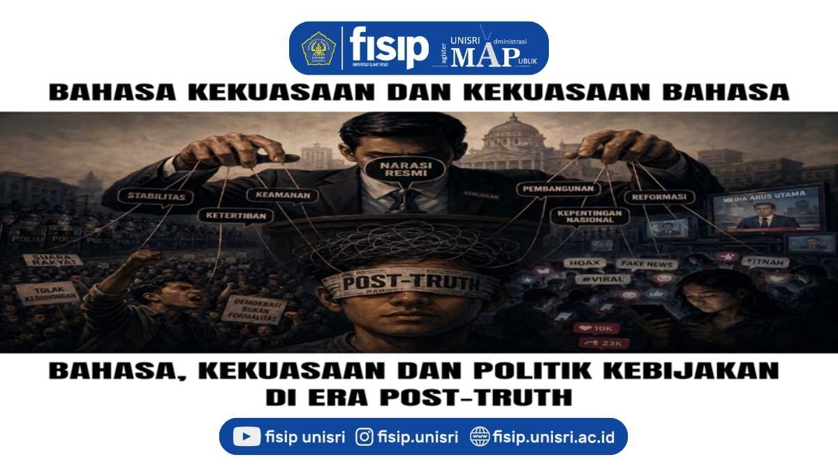 BAHASA, KEKUASAAN DAN POLITIK KEBIJAKAN DI ERA POST-TRUTH